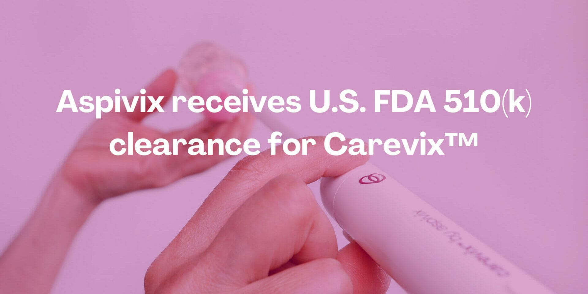 Aspivix-FDA-510k-FDA-Approved